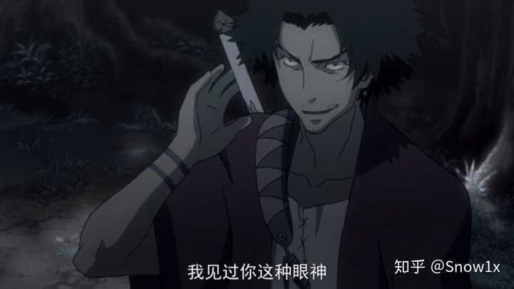 看《混沌武士》的时候,里面有一集的台词,我觉得和这部电影真是有微妙