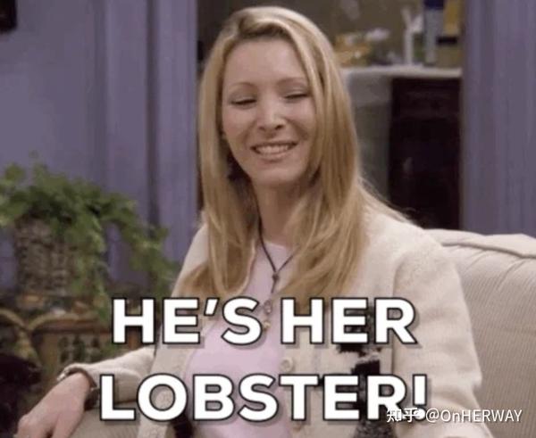 2. see? he's her lobster