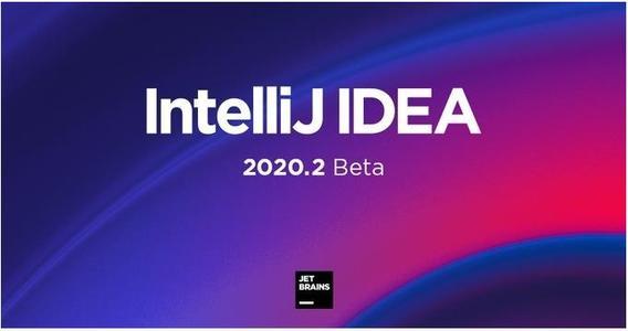 k点资讯intellijidea20202beta2发布