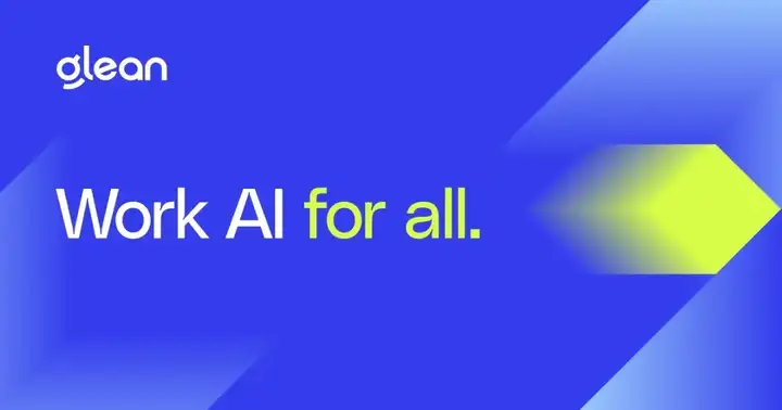 速递｜AI企业搜索Glean新一轮估值70亿美元，ARR超1亿美金，净收入留存率超120%