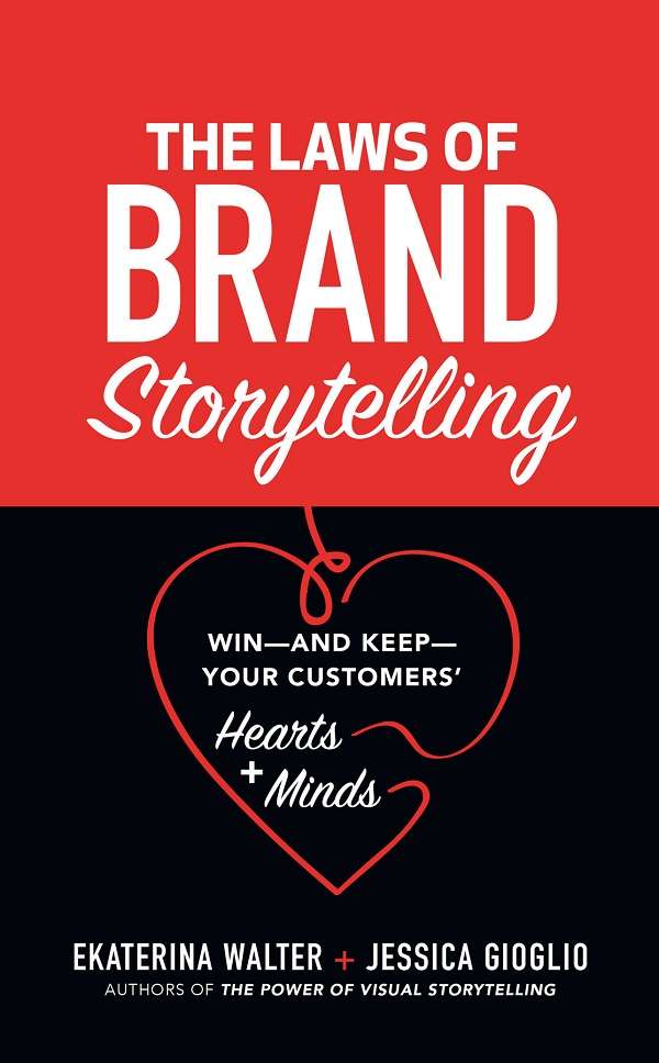 《品牌故事的法则：赢得并留住客户的心》原名《The Laws of Brand Storytelling: Win―and Keep―Your Customers’ Hearts and Minds》Ekaterina Walter【文字版_PDF电子书_下载】