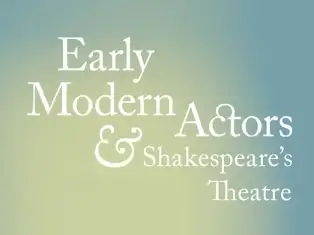 early modern actors and shakespeares theatre作者:evelyn tribble