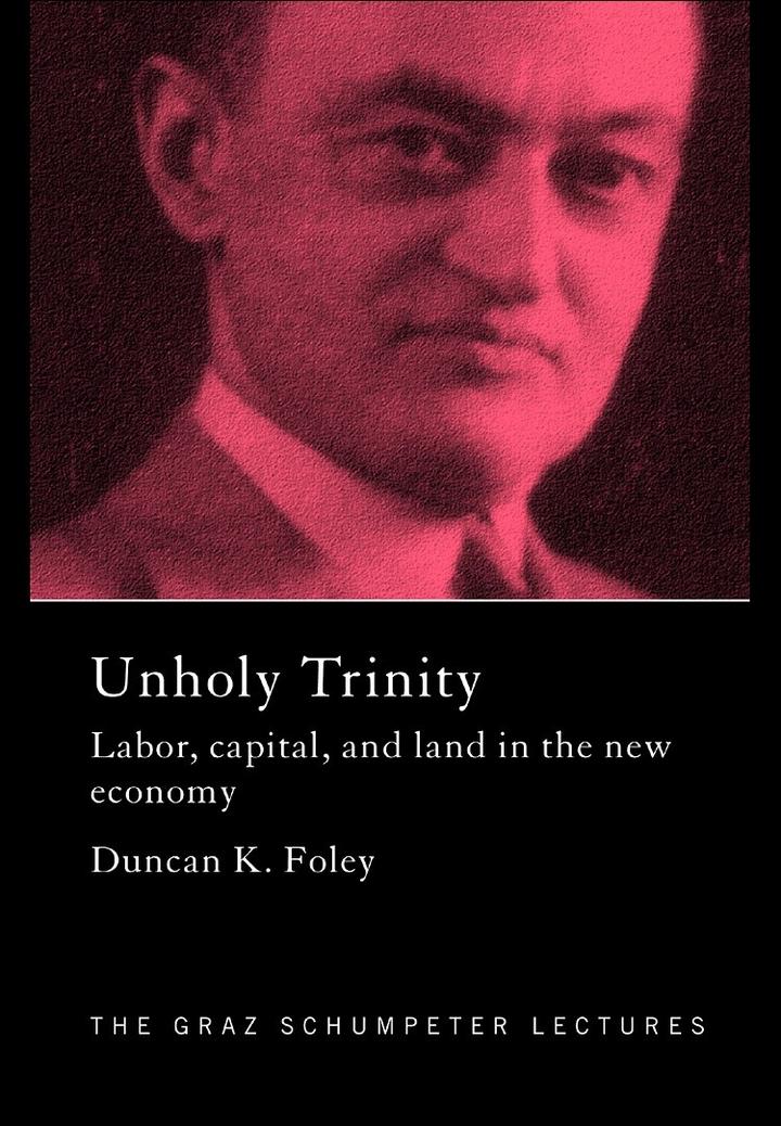 《三位一体：劳动，资本与土地》（Unholy Trinity Labor, Capital and Land in the New