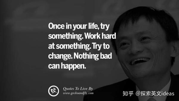 Jack Ma S Famous Quotes 英文名人名言 马爸爸给你的智慧名言 马云名言 知乎