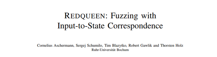 跟着白泽读论文丨redqueen Fuzzing With Input To State 知乎 跟着白泽读论文丨redqueen Fuzzing With Input To State 知乎