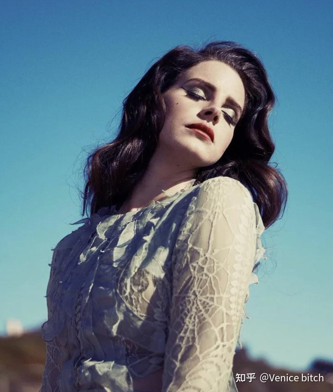 如何评价打雷姐(lana del rey)的长相? - 知乎