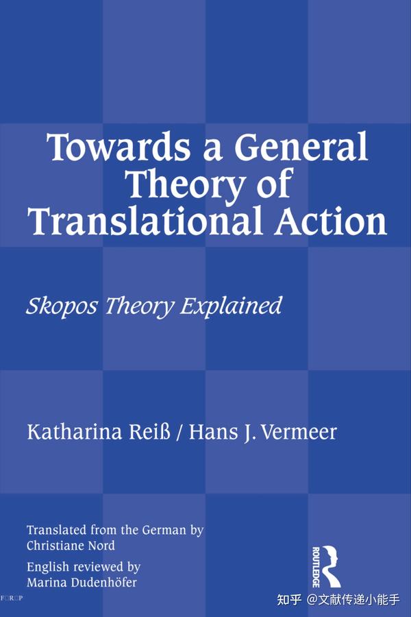 Towards A General Theory Of Translational Action : Skopos Theory ...