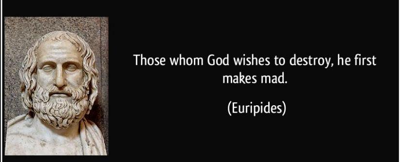 老外也有类似的表达方式"上帝欲其灭亡,必先令其疯狂.