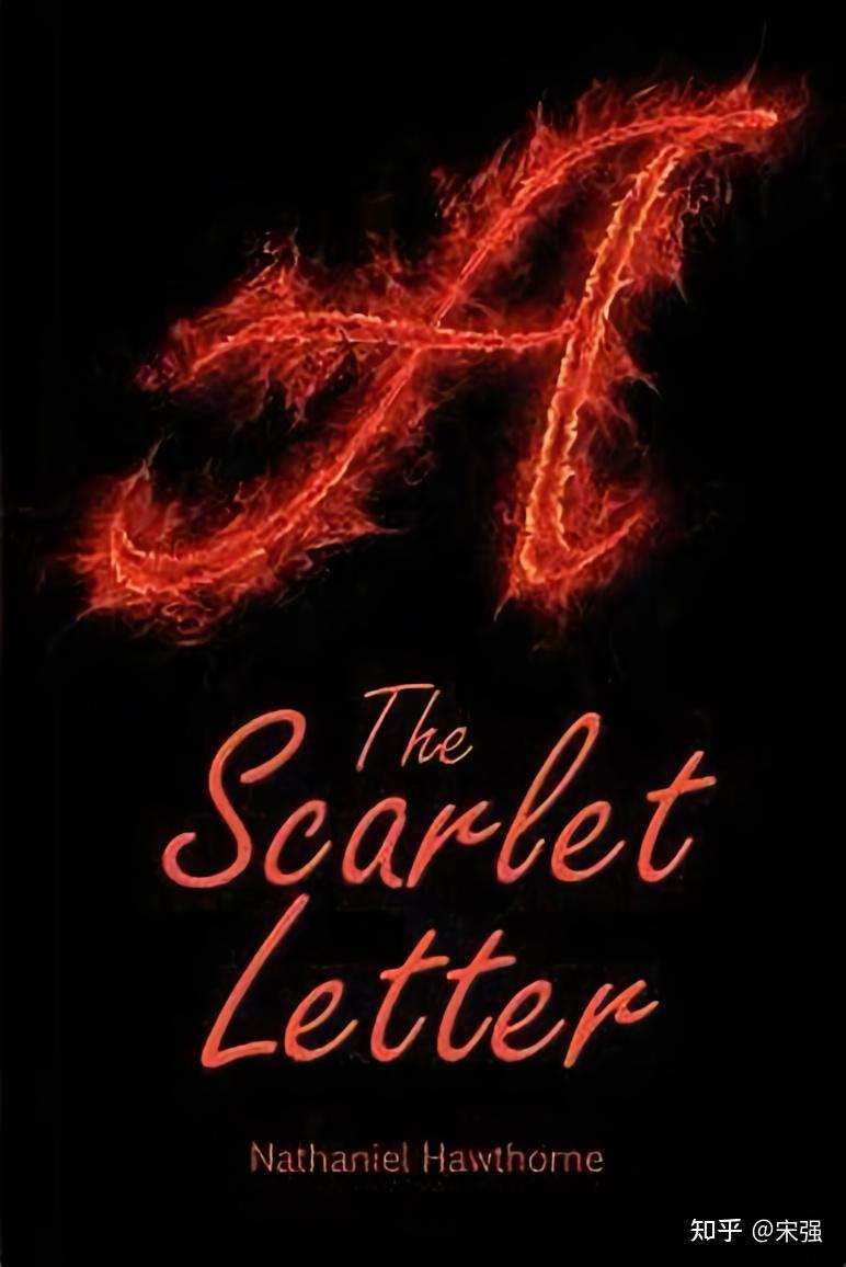 Nathaniel Hawthorne (纳撒尼尔·霍桑)《The Scarlet Letter》《红字》解析 - 知乎