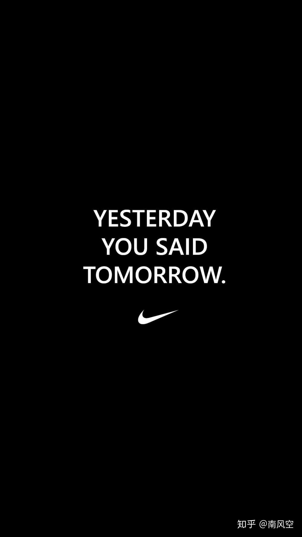 耐克yesterdayyousaidtomorrow广告词的图片
