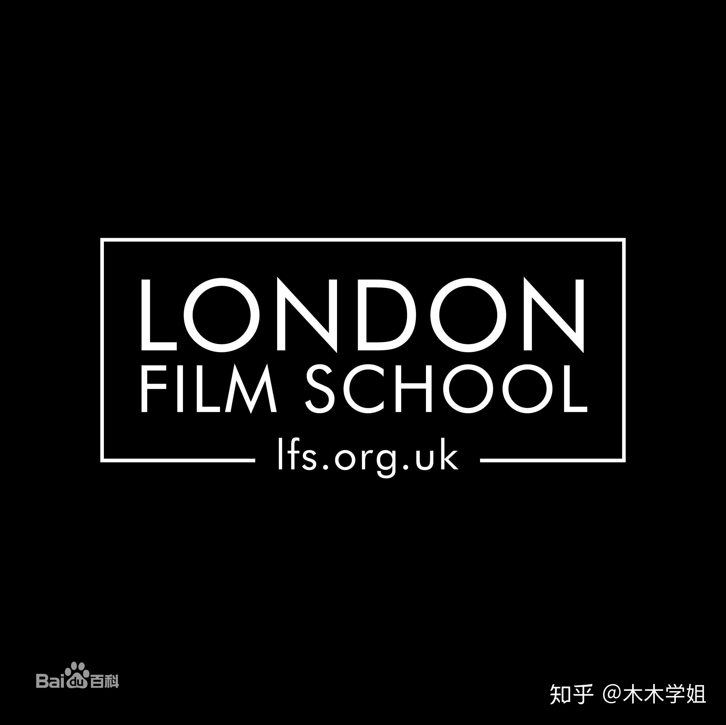 london film school伦敦电影学院lfs英美作为很多同学的留学首选国