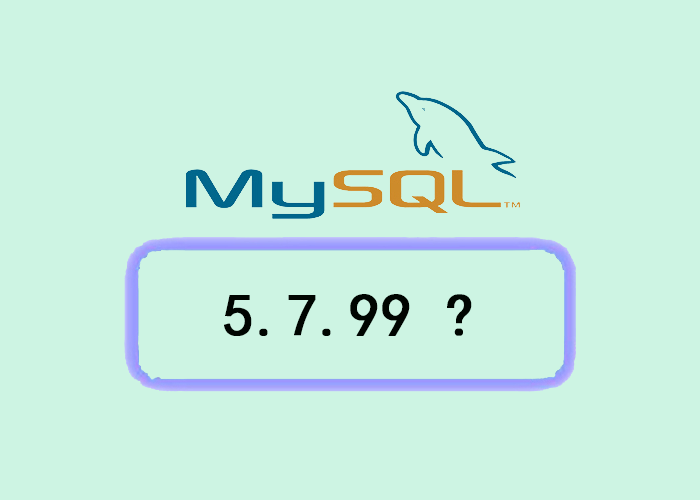  mysql 5 7 99 