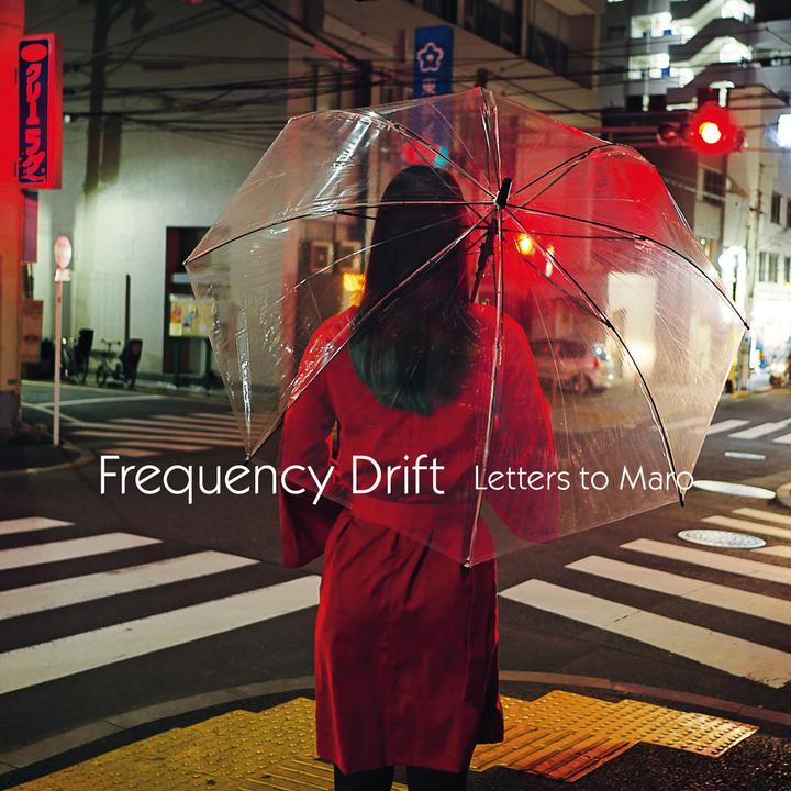 Frequency Drift Letters To Maro 歌词翻译 知乎