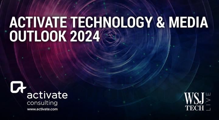 ACTIVATE TECHNOLOGY MEDIA OUTLOOK 2024 204   V2 9d68b1d0bc4a50edab31ad8770676096 720w 