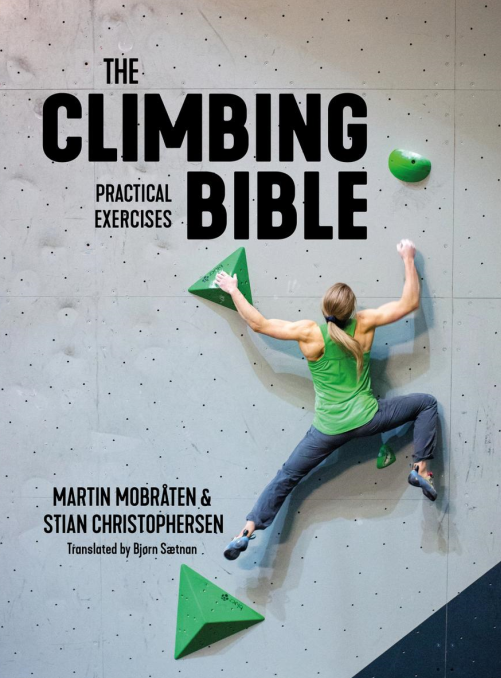 【读书】The Climbing Bible: Practical Exercises: Technique And Strength ...