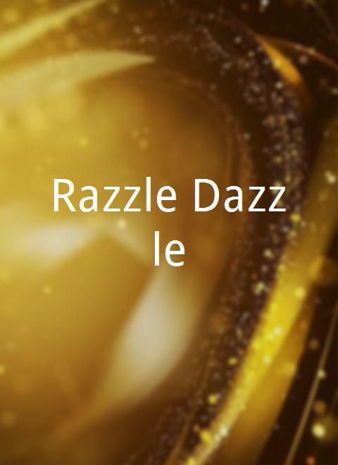 Razzle Dazzle 