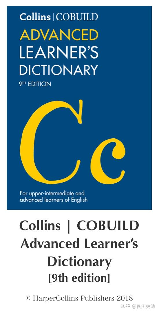 Collins COBUILD Advanced Learner's Dictionary [9th ed] 知乎