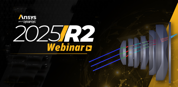Ansys Zemax 2025 R2新功能更新 - 知乎