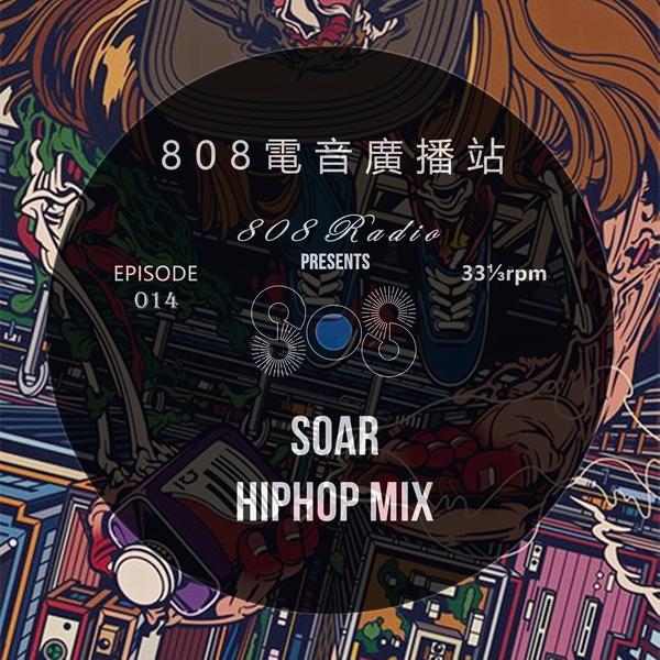 808-episode-14-soar-hiphop-mix