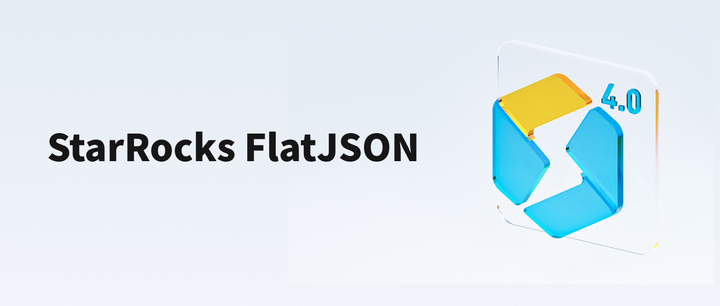 StarRocks 4.0：FlatJSON，让 JSON 查询像列存一样高效 - 知乎