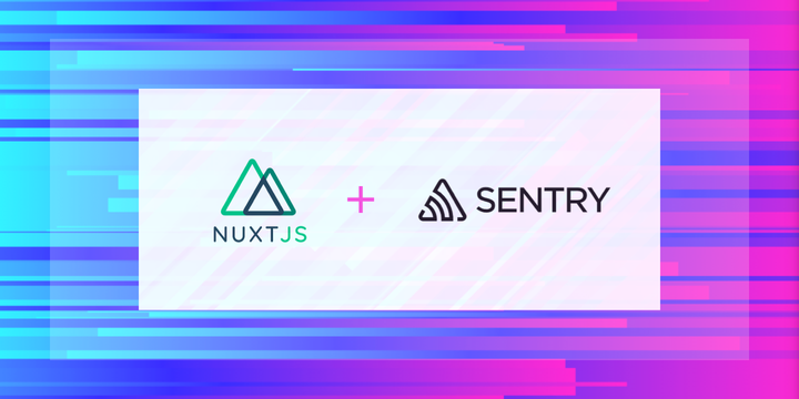 Sentry 系列之二：在 Nuxt 项目中接入 SDK - 知乎