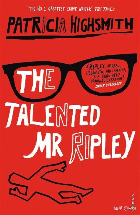 Patricia Highsmith(帕特里夏·海史密斯)《The Talented Mr. Ripley》《天才里普利先生》深度解析 - 知乎